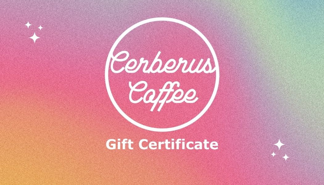 Cerberus Coffee Gift Card